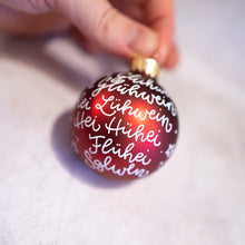Lade das Bild in den Galerie-Viewer, Weihnachtskugel &quot;Ein Glühwein&quot;
