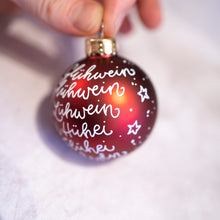 Lade das Bild in den Galerie-Viewer, Weihnachtskugel &quot;Ein Glühwein&quot;
